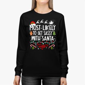 Most Likely To Get Sassy With Santa Funny Family Christmas Longsleeve Tee 2