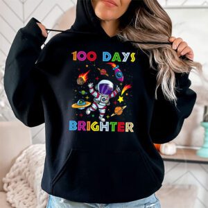 100 Days Brighter 100th Day of School Astronaut Space Hoodie 1