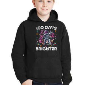 100 Days Brighter 100th Day of School Astronaut Space Hoodie 2 4
