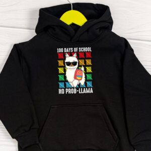 100 Days Of School No Prob llama Llama Teacher And Student Hoodie 1 1