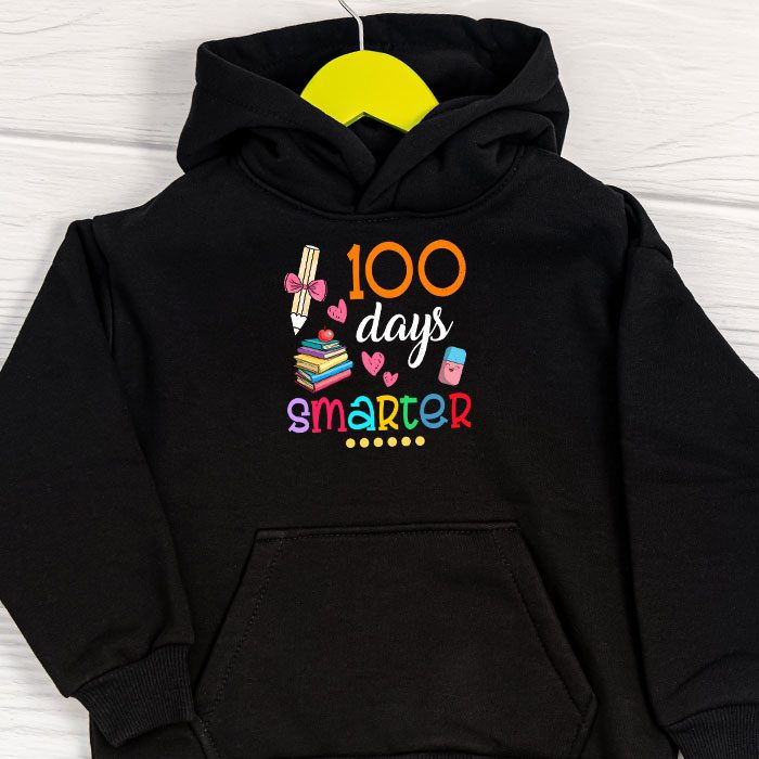 100-Days-Smarter-100th-Day-Of-School-Toddlers-Girls-Hoodie-1 100 Days Smarter 100th Day Of School Toddlers Girls Hoodie 1 1