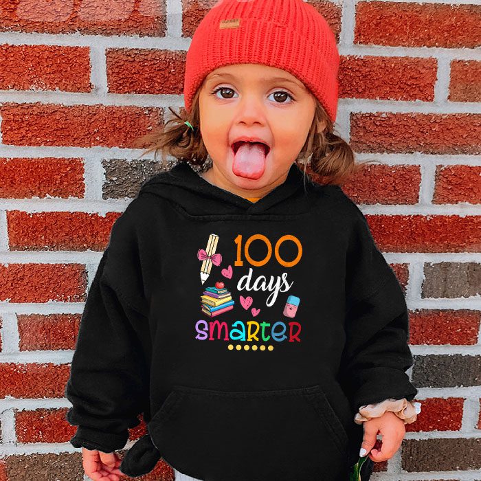 100-Days-Smarter-100th-Day-Of-School-Toddlers-Girls-Hoodie-3 100 Days Smarter 100th Day Of School Toddlers Girls Hoodie 3 1