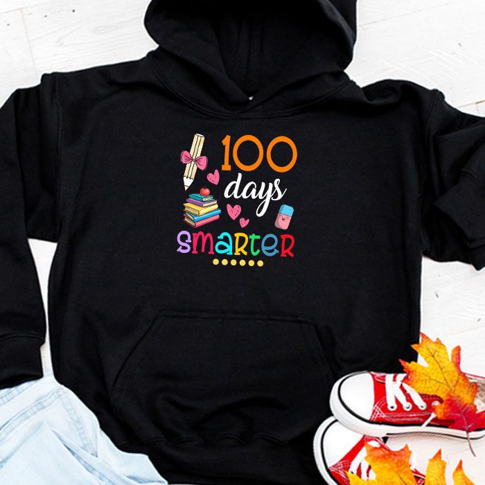 100-Days-Smarter-100th-Day-Of-School-Toddlers-Girls-Hoodie 100 Days Smarter 100th Day Of School Toddlers Girls Hoodie