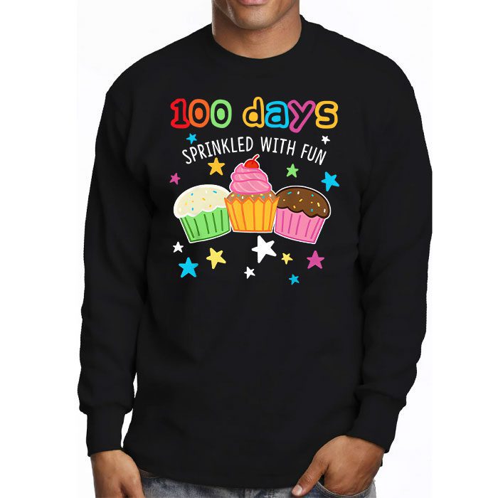 100 Days Sprinkled With Fun Cupcake 100th Day Of School Girl Longsleeve Tee 3 9
