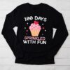 100 Days Sprinkled With Fun Cupcake 100th Day Of School Girl Longsleeve Tee