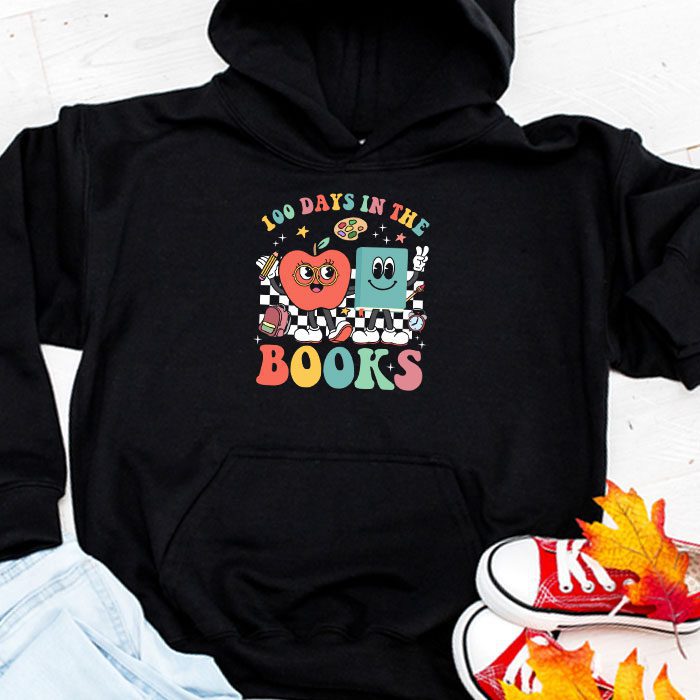 100-Days-in-the-Books-Reading-Teacher-100th-Day-of-School-Hoodie 100 Days in the Books Reading Teacher 100th Day of School Hoodie