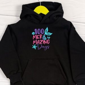 100 Days of School 100 Mermazing Days of School Mermaid Hoodie 1