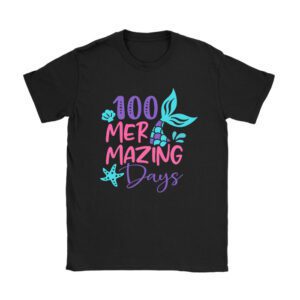 100 Days of School 100 Mermazing Days of School Mermaid T-Shirt