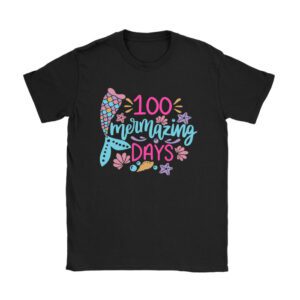 100 Days of School 100 Mermazing Days of School Mermaid T-Shirt