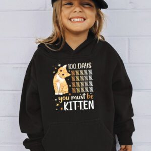 100th Day Of School Cat You Must Be Kitten Hoodie 3 1