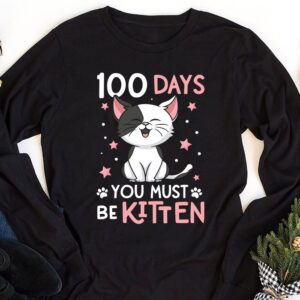 100th Day Of School Cat You Must Be Kitten Longsleeve Tee 1 3