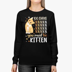 100th Day Of School Cat You Must Be Kitten Longsleeve Tee 2 1