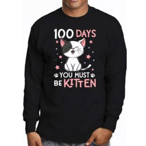 100th Day Of School Cat You Must Be Kitten Longsleeve Tee 3 3