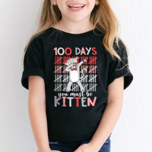 100th Day Of School Cat You Must Be Kitten T Shirt 2