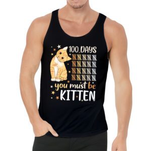 100th Day Of School Cat You Must Be Kitten Tank Top 3 1