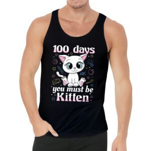 100th Day Of School Cat You Must Be Kitten Tank Top 3 2