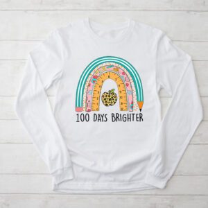 100th Day Of School Teacher 100 Days Brighter Rainbow Longsleeve Tee