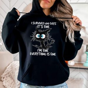 100th Day of School Its fine Im fine everythings is fine Hoodie 1 2