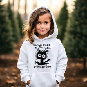 100th Day of School Its fine Im fine everythings is fine Hoodie 2 4