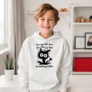100th Day of School Its fine Im fine everythings is fine Hoodie 3 4