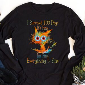 100th Day of School Its fine Im fine everythings is fine Longsleeve Tee 1 1