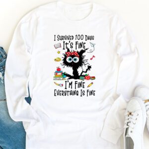 100th Day of School Its fine Im fine everythings is fine Longsleeve Tee 1 3