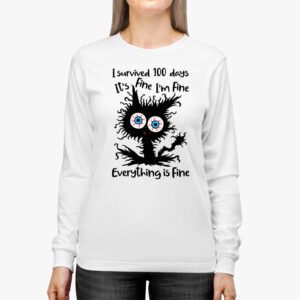 100th Day of School Its fine Im fine everythings is fine Longsleeve Tee 2 4