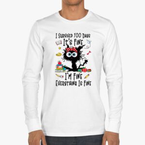 100th Day of School Its fine Im fine everythings is fine Longsleeve Tee 3 3