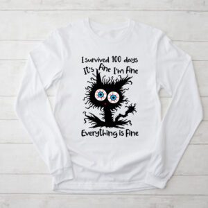 100th Day of School It’s fine I’m fine everythings is fine Longsleeve Tee