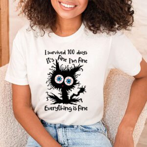 100th Day of School Its fine Im fine everythings is fine T Shirt 1 4