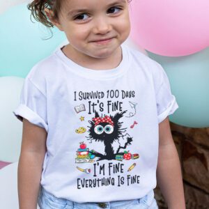 100th Day of School Its fine Im fine everythings is fine T Shirt 2 3