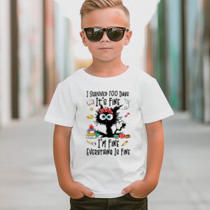 100th Day of School Its fine Im fine everythings is fine T Shirt 3 3
