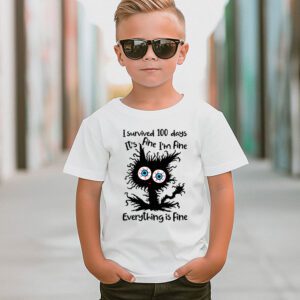 100th Day of School Its fine Im fine everythings is fine T Shirt 3 4