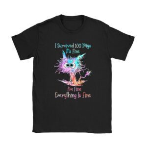 100th Day of School It's fine I'm fine everythings is fine T-Shirt