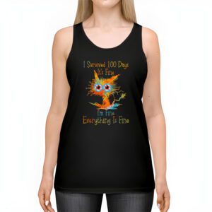 100th Day of School Its fine Im fine everythings is fine Tank Top 2 1
