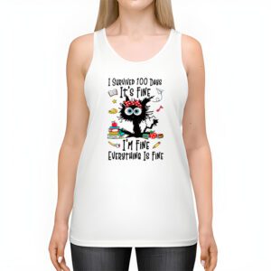 100th Day of School Its fine Im fine everythings is fine Tank Top 2 3
