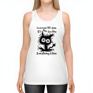 100th Day of School Its fine Im fine everythings is fine Tank Top 2 4