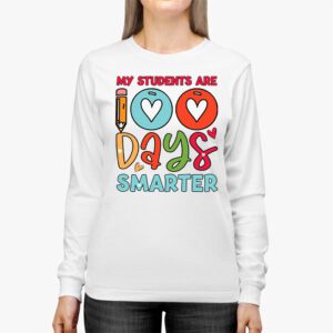 100th Day of School My Students are 100 Days Smarter Teacher Longsleeve Tee 2