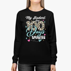 100th Day of School My Students are 100 Days Smarter Teacher Longsleeve Tee 2 4