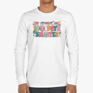 100th Day of School My Students are 100 Days Smarter Teacher Longsleeve Tee 3 2