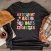 100th Day of School My Students are 100 Days Smarter Teacher Longsleeve Tee