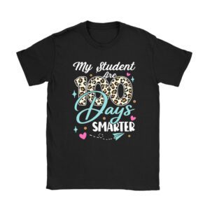100th Day of School My Students are 100 Days Smarter Teacher T-Shirt