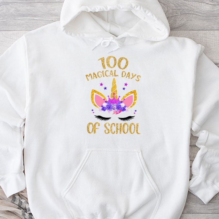 100th Day of School Unicorn 100 Magical Days Teacher Girls Hoodie