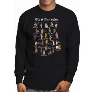 ABCs of Black History Month Shirt Original Juneteenth Longsleeve Tee 3 1