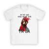 After God Made Me He Said Ta Da Chicken Funny T-Shirt