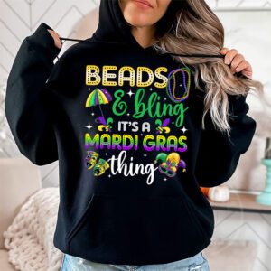 Beads and bling its a Mardi Gras thing Carnival Mardi Gras Hoodie 1