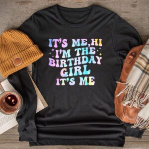 Birthday Party Shirt Its Me Hi Im The Birthday Girl Its Me Longsleeve Tee 2 3