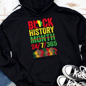 Black History 24-7-365 Men Women Kids Black History Month Hoodie
