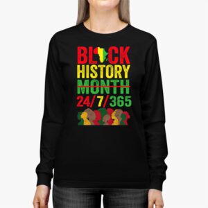 Black History 24 7 365 Men Women Kids Black History Month Longsleeve Tee 2