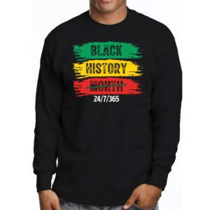 Black History 24 7 365 Men Women Kids Black History Month Longsleeve Tee 3 3